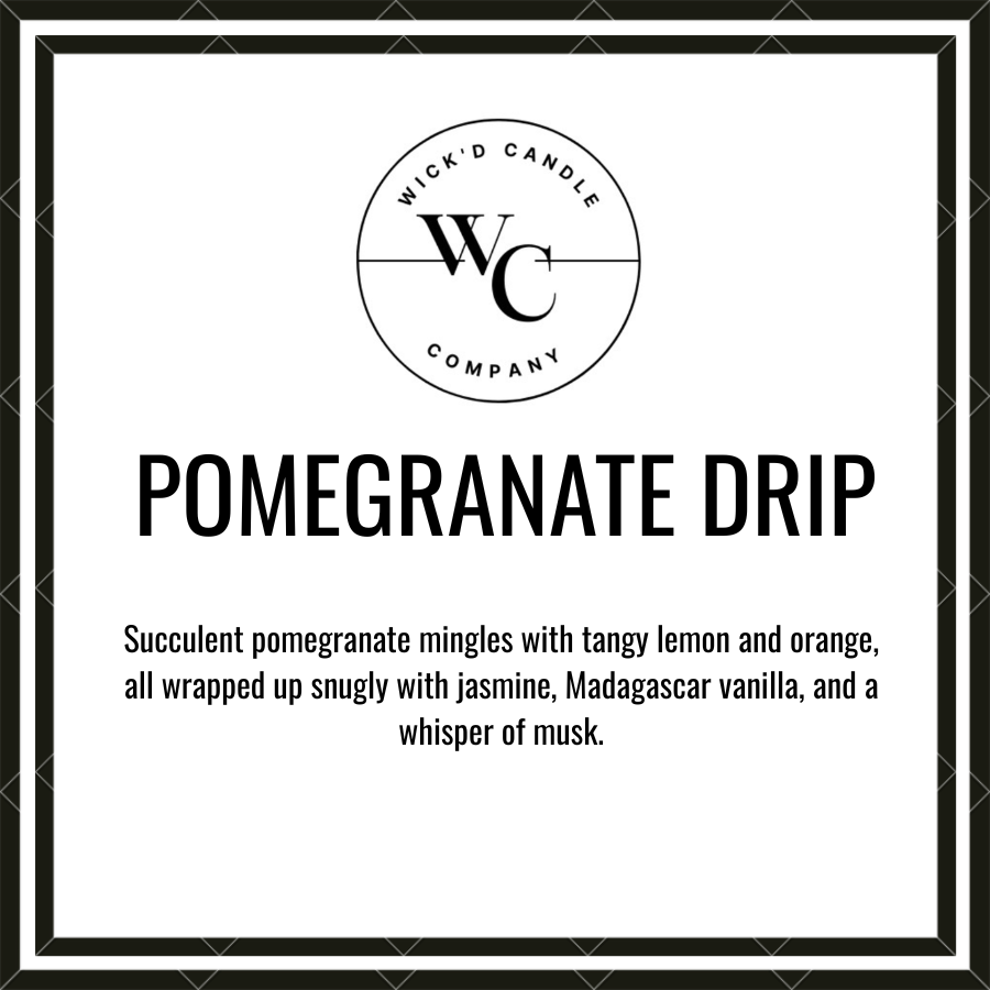 Pomegranate Drip